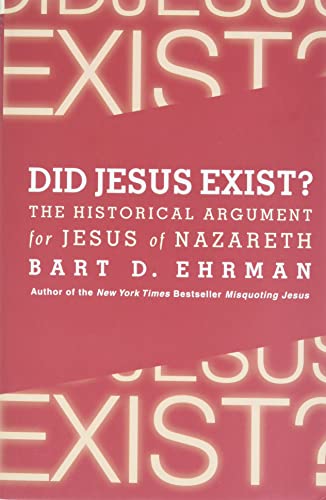 Did Jesus Exist?: The Historical Argument for Jesus of Nazareth von HarperOne